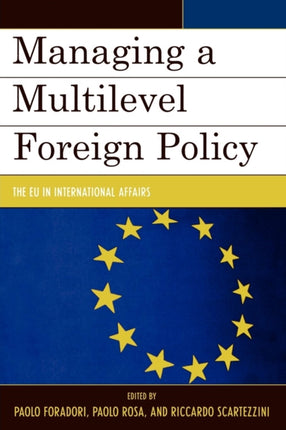 Managing a Multilevel Foreign Policy The EU in