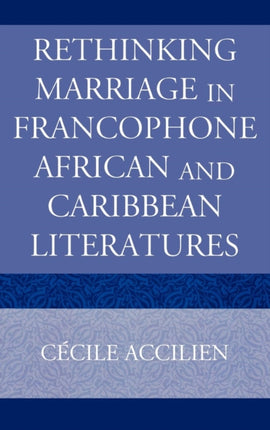Rethinking Marriage in Francophone African and