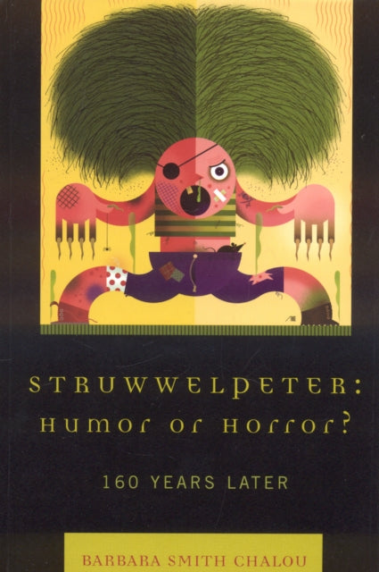 Struwwelpeter Humor or Horror 160 Years Later