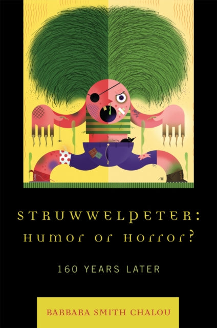 Struwwelpeter Humor or Horror  160 Years Later