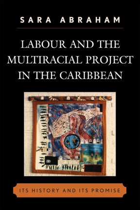 Labour and the Multiracial Project in the