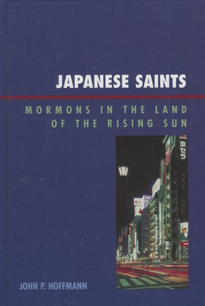 Japanese Saints Mormons in the Land of the Rising