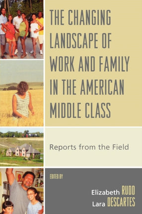 The Changing Landscape of Work and Family in the