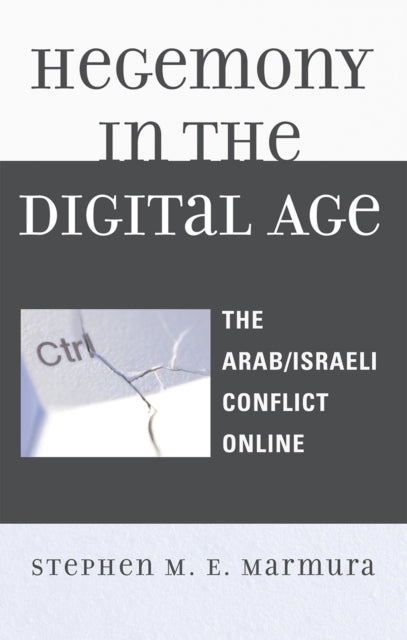 Hegemony in the Digital Age The ArabIsraeli
