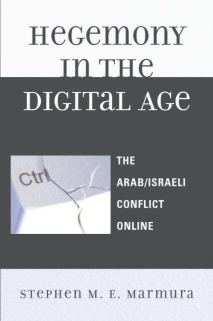 Hegemony in the Digital Age The ArabIsraeli
