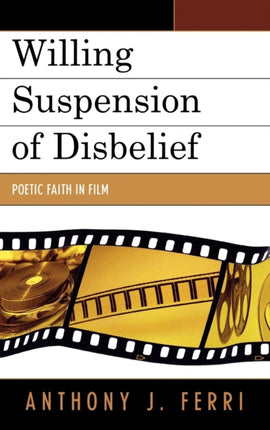 Willing Suspension of Disbelief Poetic Faith in