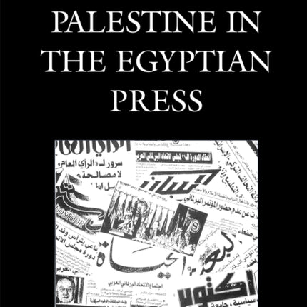 Palestine in the Egyptian Press