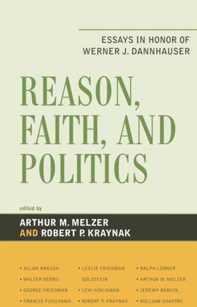 Religion Faith and Politics Essays in Honor of
