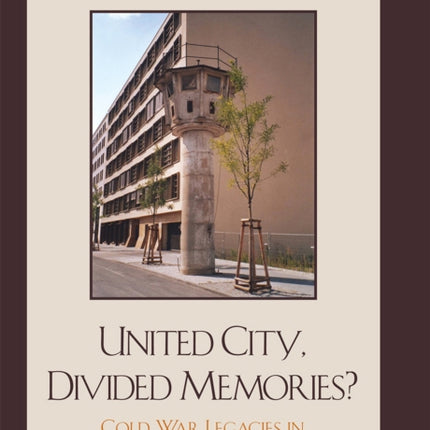 United City Divided Memories