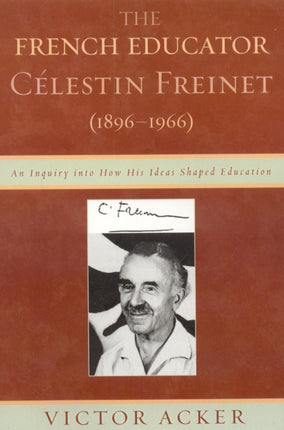 The French Educator Celestin Freinet 18961966