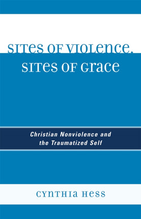 Sites of Violence Sites of Grace