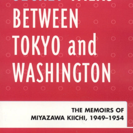 Secret Talks Between Tokyo and Washington The