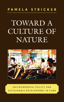 Toward a Culture of Nature Environmental Policy