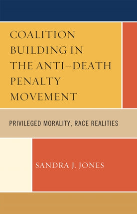 Coalition Building in the AntiDeath Penalty