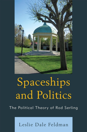 Spaceships and Politics The Political Theory of