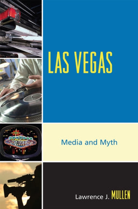 Las Vegas Media and Myth