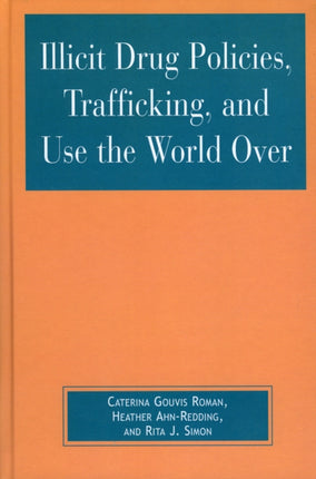 Illicit Drug Policies Trafficking and Use the
