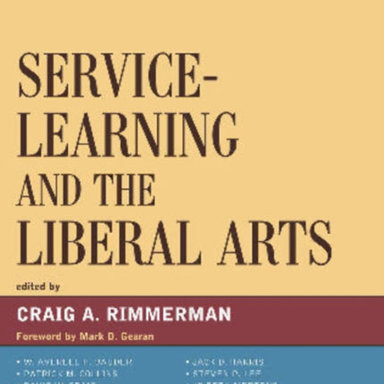ServiceLearning and the Liberal Arts How and Why