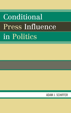 Conditional Press Influence in Politics