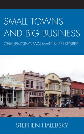 Small Towns and Big Business