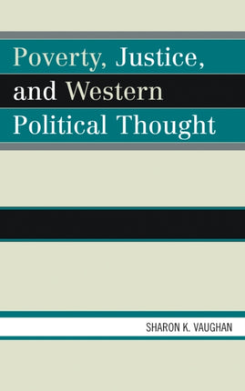 Poverty Justice and Western Political Thought