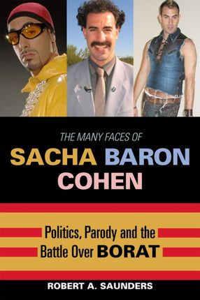The Many Faces of Sacha Baron Cohen