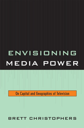 Envisioning Media Power