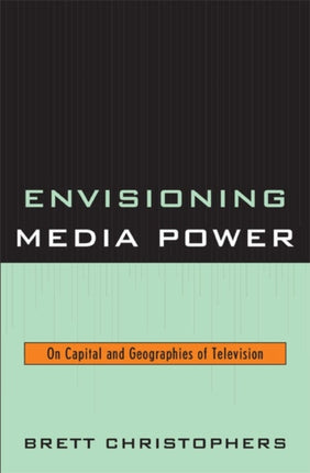 Envisioning Media Power