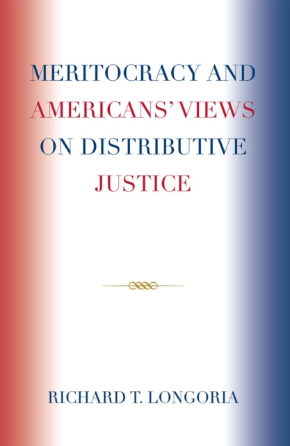 Meritocracy and Americans Views on Distributive