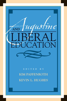 Augustine and Liberal Education