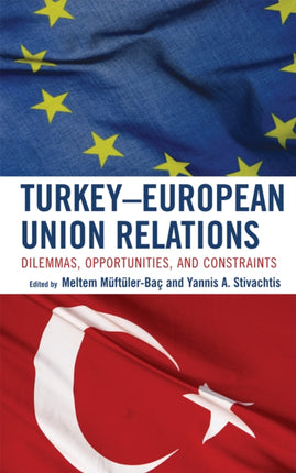 TurkeyEuropean Union Relations Dilemmas