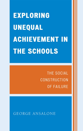 Exploring Unequal Achievement in the Schools