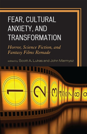 Fear Cultural Anxiety and Transformation