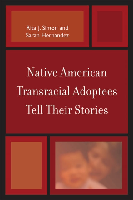 Native American Transracial Adoptees Tell Their