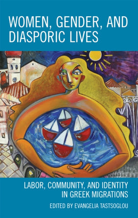 Women Gender and Diasporic Lives Labor Community