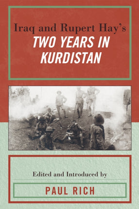 Iraq and Rupert Hays Two Years in Kurdistan