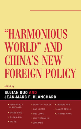 Harmonious World and Chinas New Foreign Policy