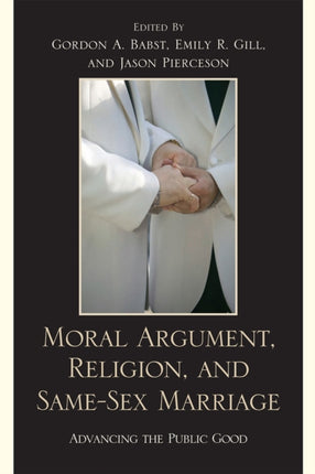 Moral Argument Religion and SameSex Marriage