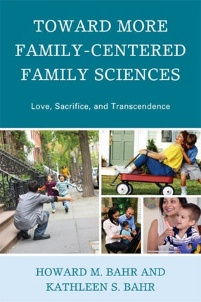 Toward More FamilyCentered Family Sciences Love