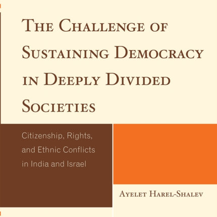 The Challenge of Sustaining Democracy in Deeply