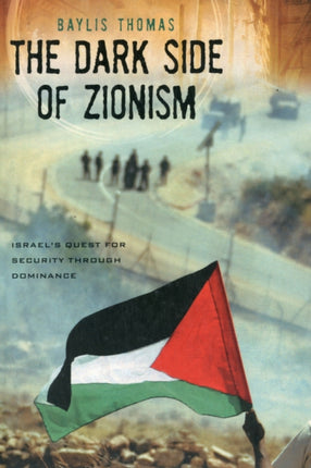 THE DARK SIDE OF ZIONISM THE QUEST FOR SECURITY