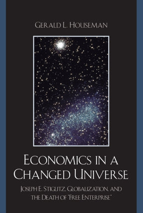 Economics in a Changed Universe