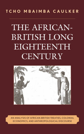 The AfricanBritish Long Eighteenth Century