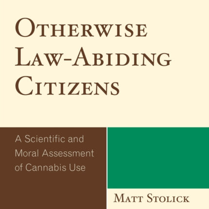 Otherwise LawAbiding Citizens A Scientific and