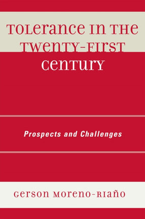 Tolerance in the 21st Century Prospects and