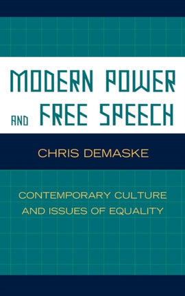 Modern Power and Free Speech Contemporary Culture