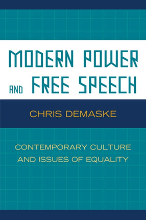 Modern Power and Free Speech Contemporary Culture