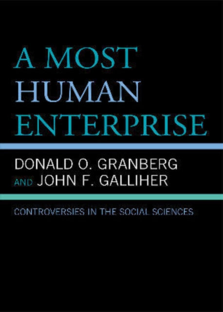 A Most Human Enterprise Controversies in the