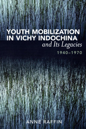 Youth Mobilization in Vichy Indochina and Its
