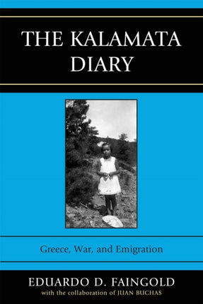 The Kalamata Diary Greece War and Emigration